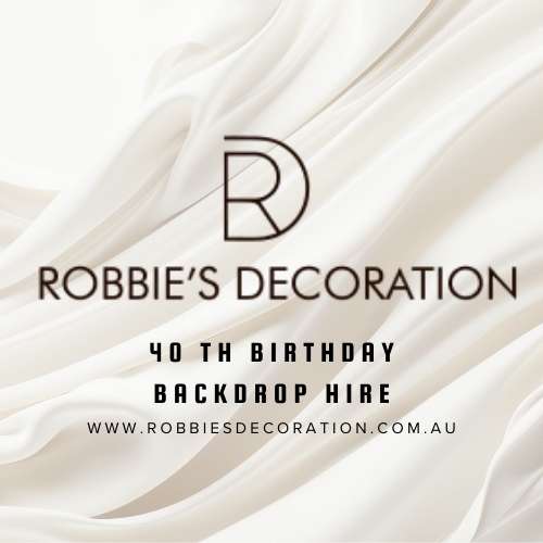 Robbie’s Decoration 40th Birthday Backdrop